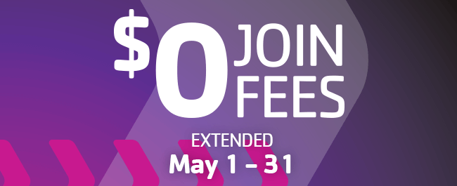 $0 Joining Fees limited time only april 1st through the 30th